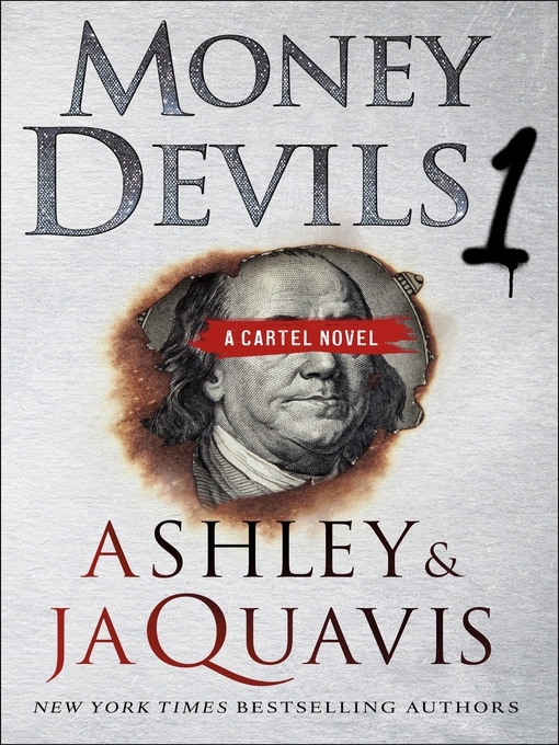 Title details for Money Devils 1 by Ashley & JaQuavis - Available